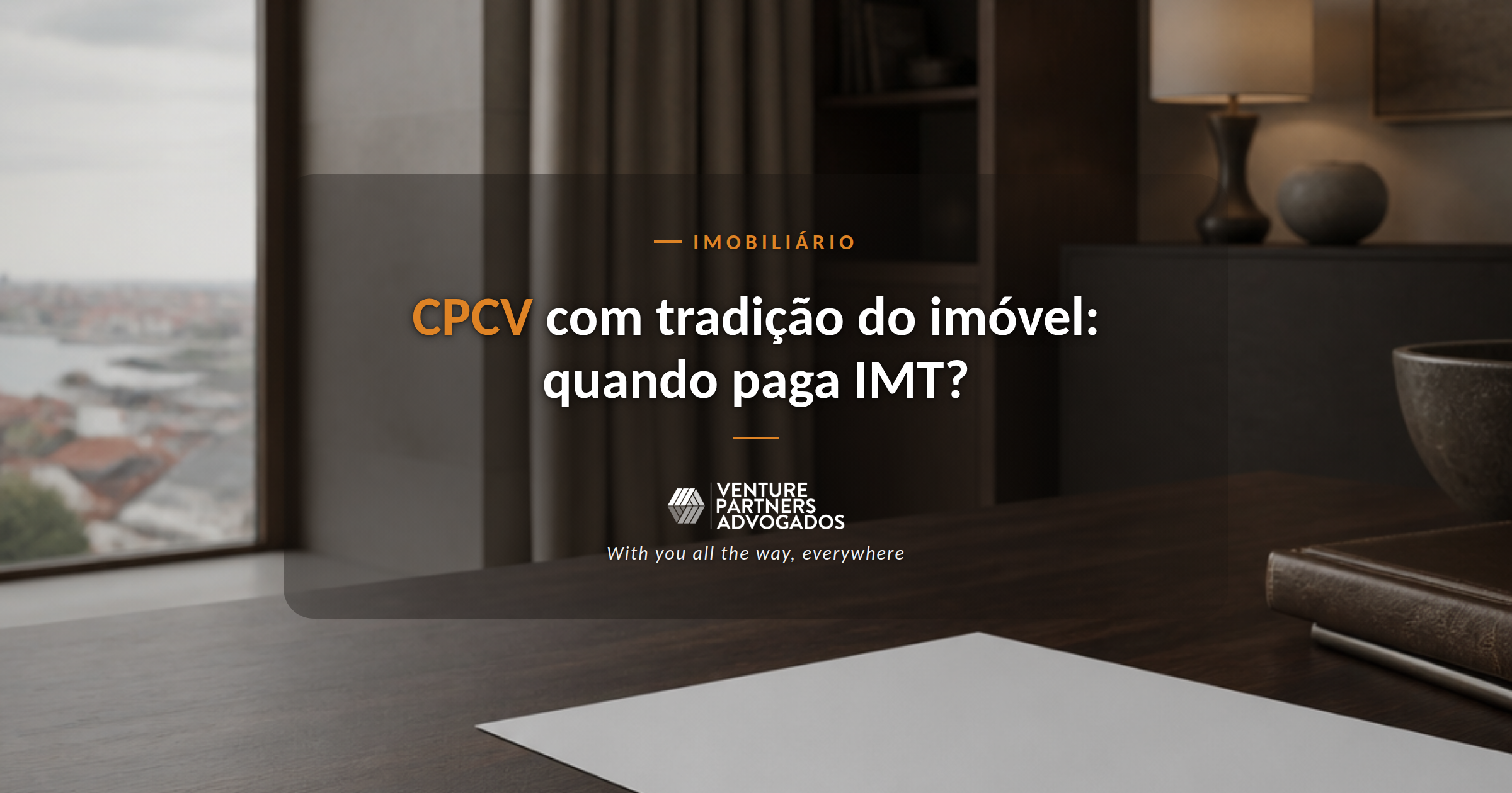 Assinatura de um contrato-promessa de compra e venda de imóvel