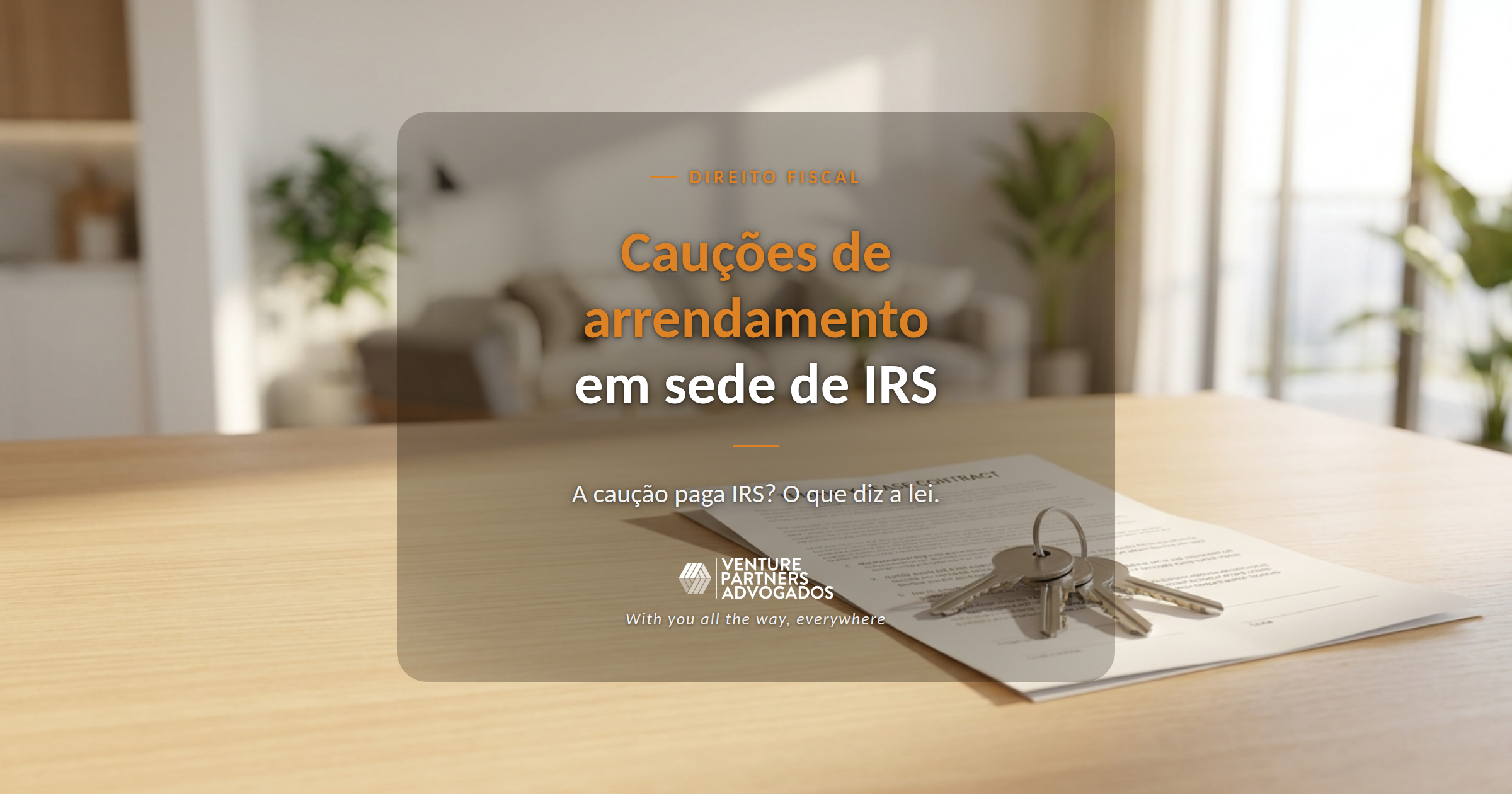 Chaves e contrato de arrendamento sobre uma mesa, ilustrando a caução de renda
